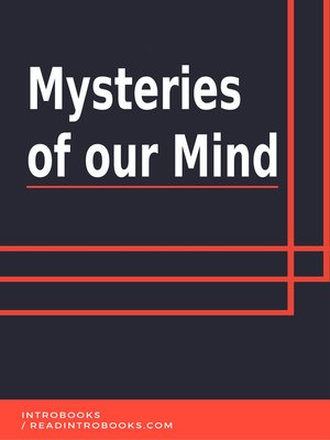 cover image of Mysteries of  our Mind